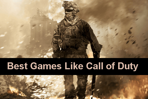 Best Games Like Call of Duty – Top 10